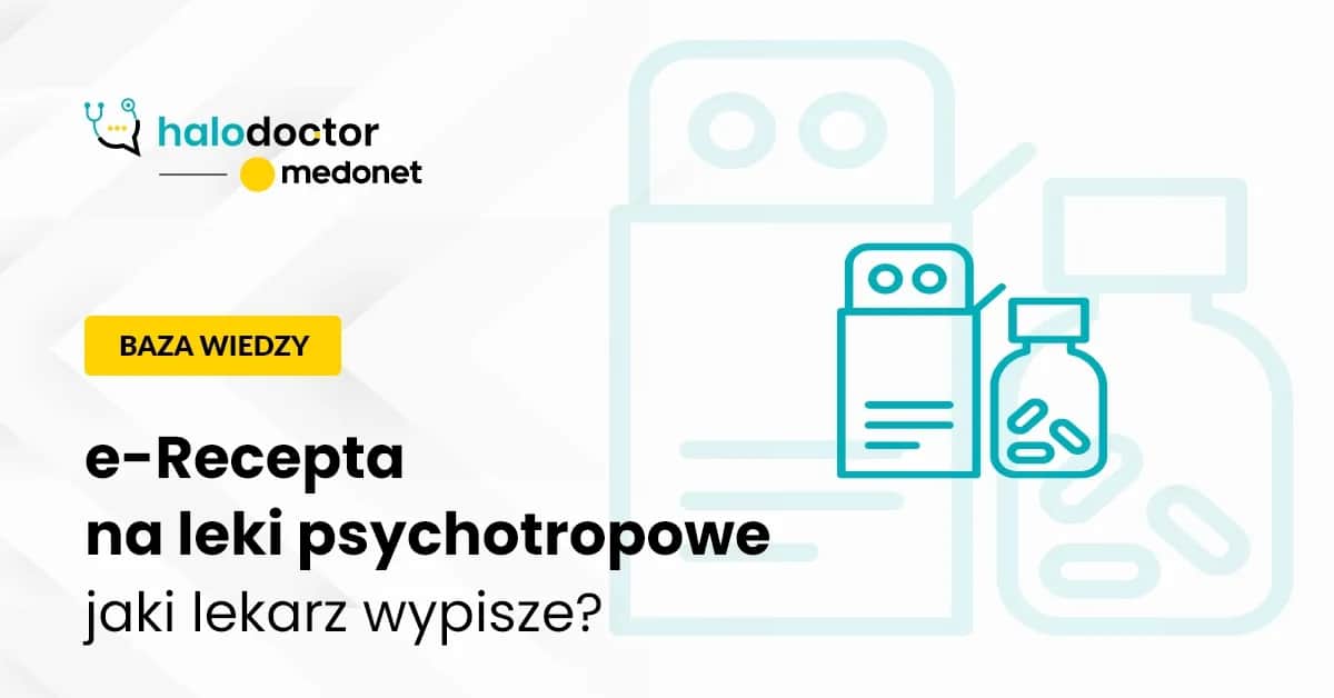 Czy lekarz rodzinny może wypisać receptę na leki psychotropowe? Sprawdź zasady