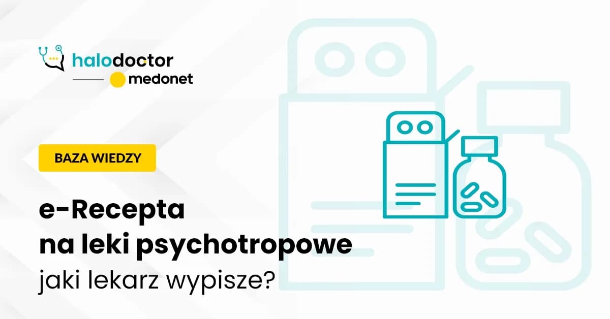 Czy lekarz rodzinny może wypisać receptę na leki psychotropowe? Sprawdź zasady